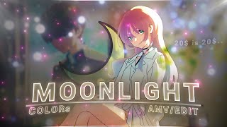 Moonlight🌙💗 - COLORs | 'I'm straight, but 20$ is 20$' [Edit/AMV]!