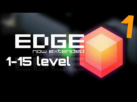 Прохождение EDGE EXTENDED 1-15 уровень