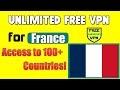 Unlock Free France VPN | Access French Content with French IP!
