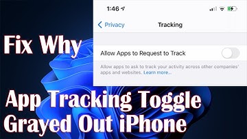 App Tracking Toggle Grayed Out On iPhone - How To Fix