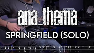 Anathema - Springfield | Solo Cover + Screen Tabs