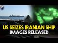 US Releases Dramatic Images of Iran-Linked Ship Seizure | Tensions Escalate | Geo News English