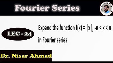 Fourier series f(x)= |x| in the interval -pi to pi