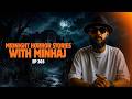 Midnight Horror Stories with Minhaj | Episode 305