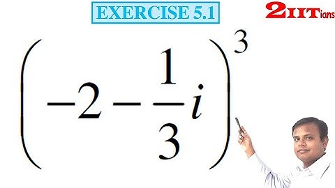 COMPLEX NUMBERS Exercise 5.1 Q10 Class 11 Maths NCERT  IIT JEE