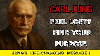 CARL JUNG - The Key to Your Soul : Finding Meaning with Carl Jung