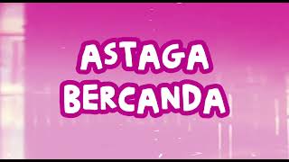 Akbar Chalay & Mingse - Astaga Bercanda (Lyrics)