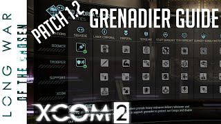 Grenadier Guide for XCOM 2 - Long War of the Chosen Patch 1.2 UPDATE
