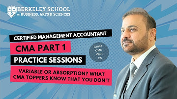 Certified Management Accountant Exam Practice | Variable vs Absorp. Costing Explained by Musa Shaikh