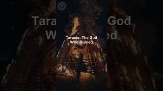 Taranis: The God Who Burned ⚡