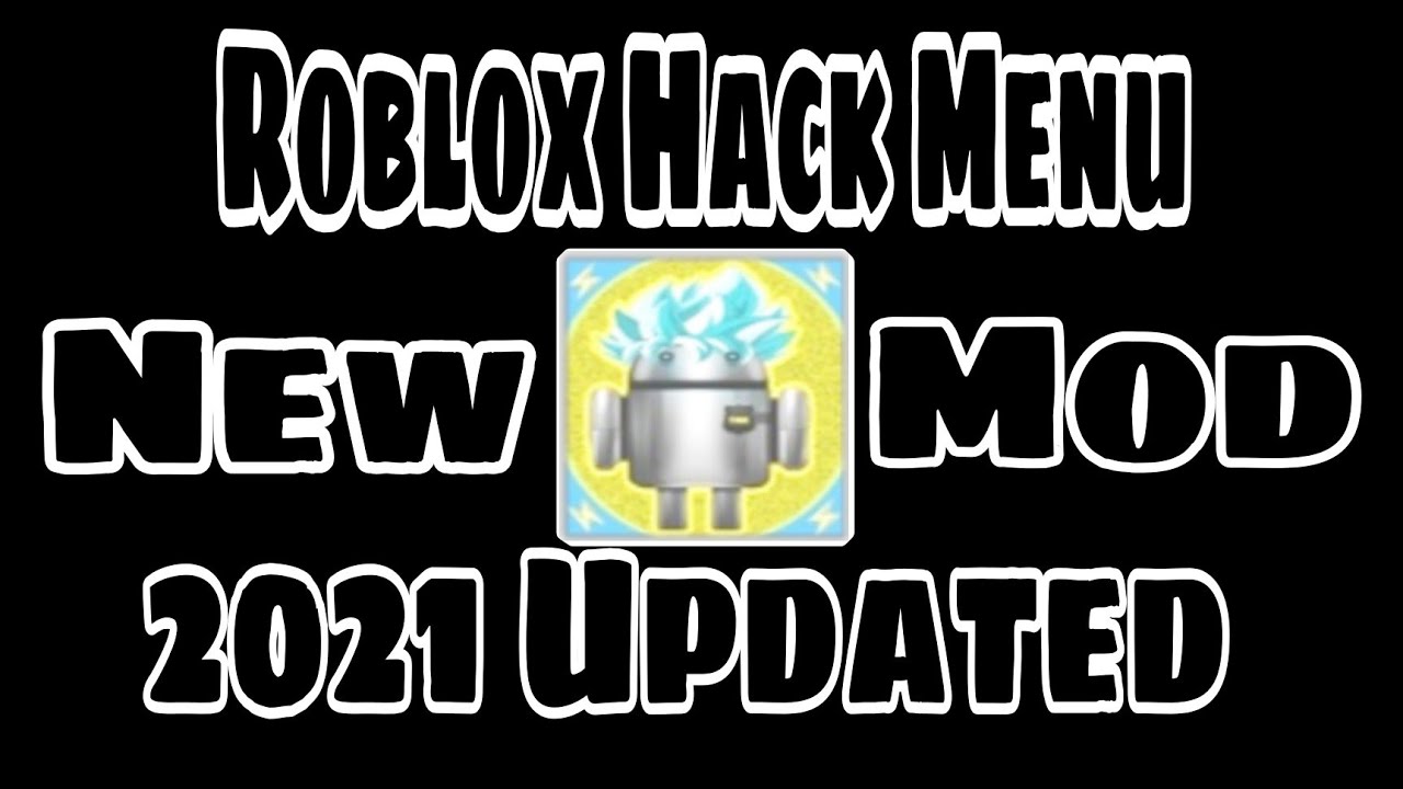 Roblox Hack Menu | New Mod 2021 Updated🔥 | Download Now! - YouTube
