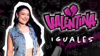 Valentina Marquez - Iguales