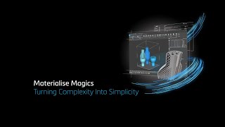 What's new in Materialise Magics 28 | Turning Complexity Into Simplicity