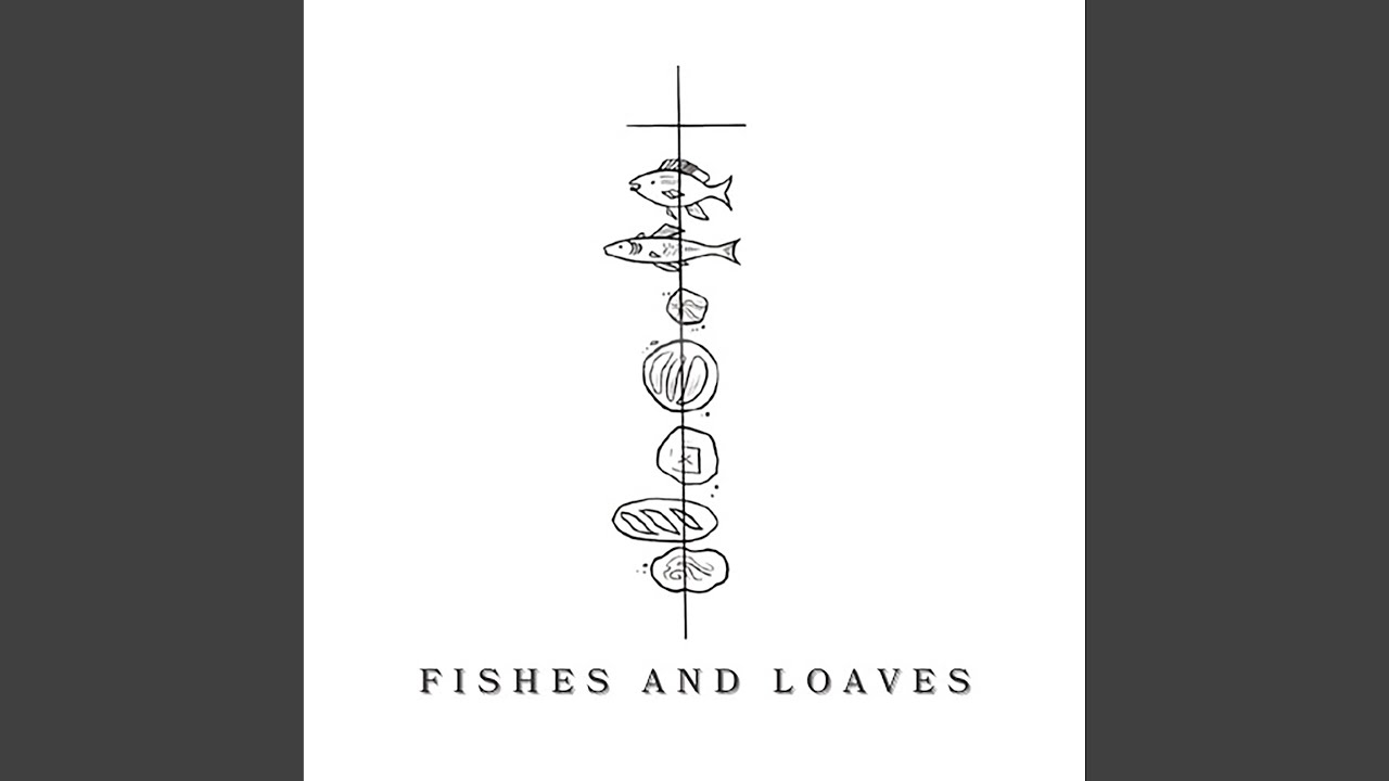 Fishes & Loaves