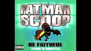 Fatman Scoop - Be Faithful (HQ) (Dirty Version)