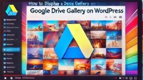 How to Display a Google Drive Gallery on WordPress Easily! (Step-by-Step Tutorial)
