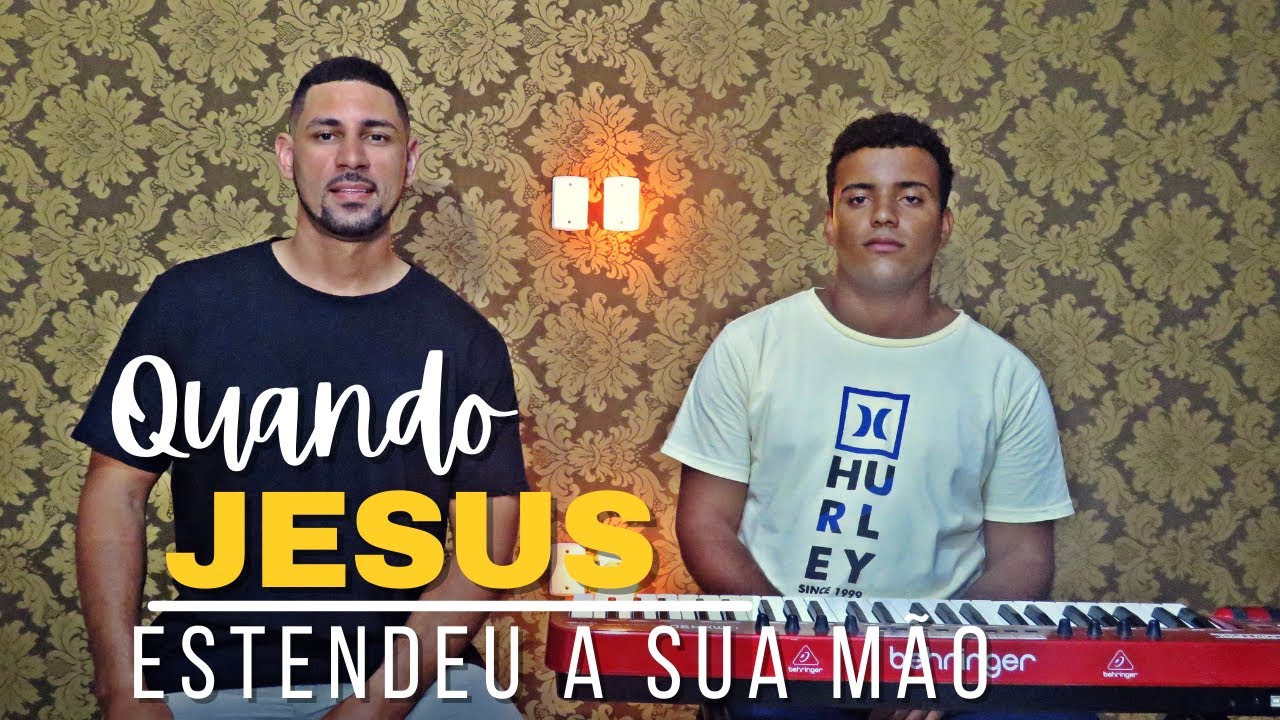 Quando Jesus Estendeu A Sua Mão | Luan Pessim | Harpa Cristã - YouTube