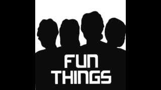 Video thumbnail of "Fun Things "Savage""