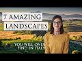 7 Amazing Landscapes you will only find in Italy!