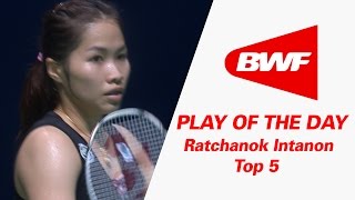 Ratchanok Intanon - Top 5 | Badminton | Play Of The Day