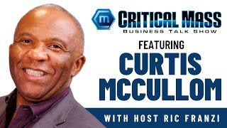 Mindset Coaching for Entrepreneurs with Curtis McCullom | Critical Mass Business Talk Show