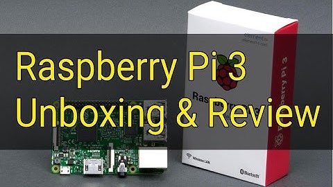 Raspberry Pi 3 Model B Quick Unboxing & Review | #Raspberry #RaspberryPi3