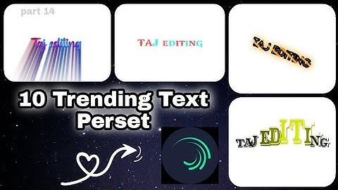 Top 10 🔥 Trending Text Preset 2022 || New Alight Motion Text Preset || Text Animation Preset