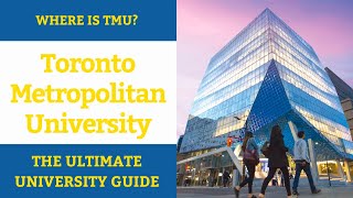 Where is TMU? | Ultimate University Guide