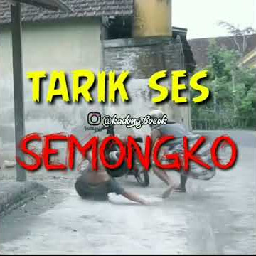 STORY WA TARIK SES SEMONGKO AGUS KOTAK