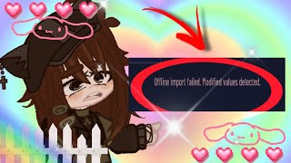 how to fix “failed import modified values” on gacha club 2022‼️