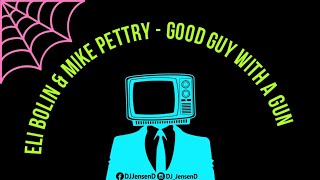 Eli Bolin & Mike Pettry - Good Guy With A Gun (JD Karaoke)