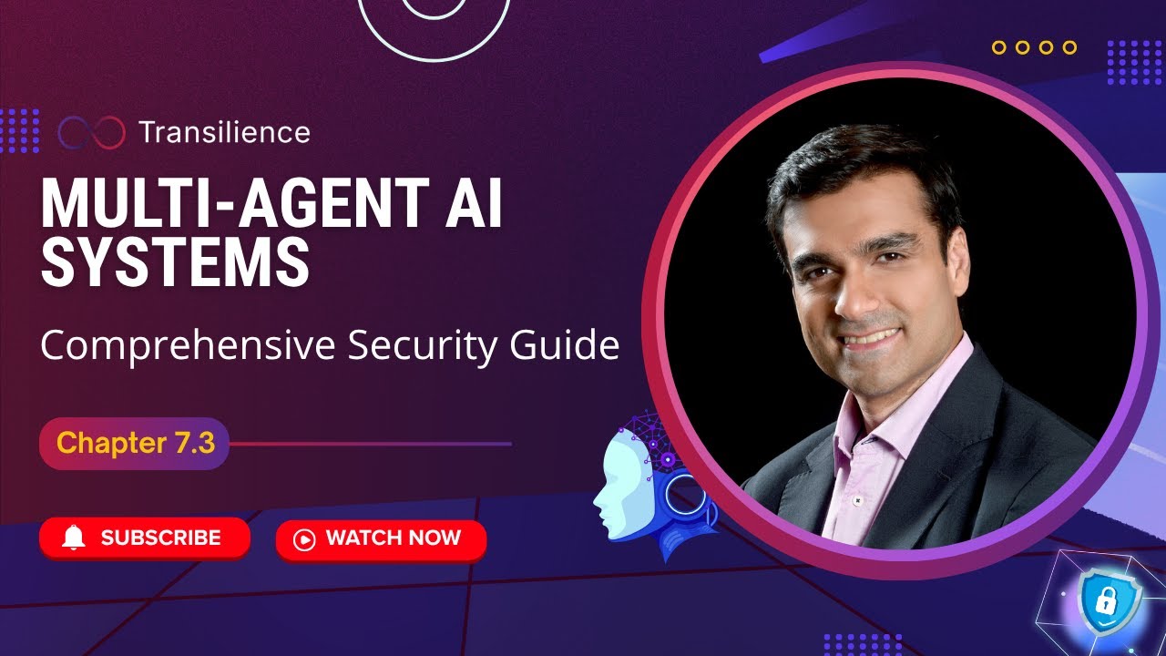 Chapter 7.3: Multi-Agent AI Systems - Comprehensive Security Guide ...