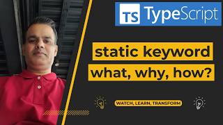 TypeScript - What is Static Keyword and How to use it?