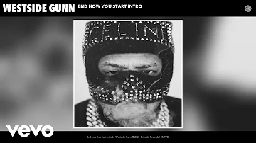 Westside Gunn - End how You start intro (Audio)