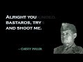 QUOTES: Chesty Puller Military Leader!  SEMPER FI!!!