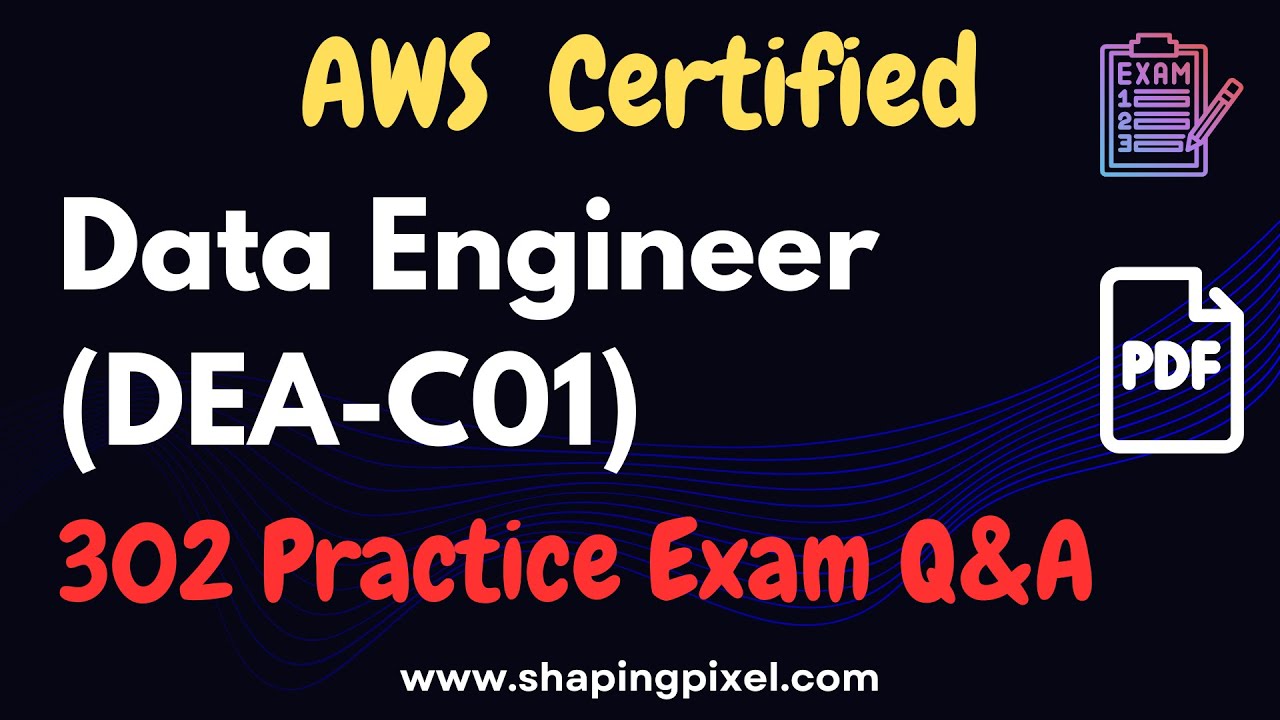 DEA-C01 AWS Certified Data Engineer Associate (DEA-C01) Exam Prep Q&A ...