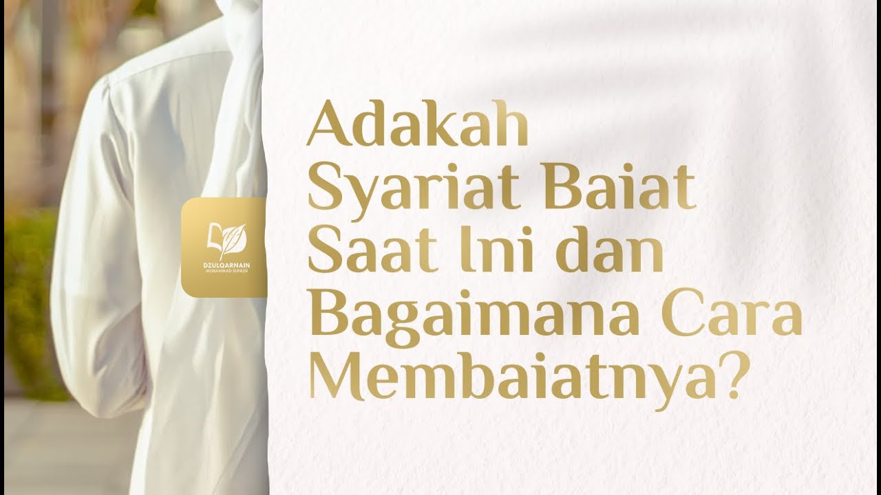 Adakah Syariat Baiat Saat Ini dan Bagaimana Cara Membaiatnya?