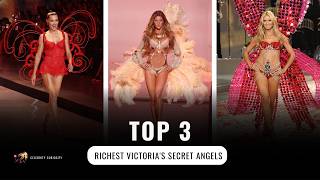 How did these 3 Victoria’s Secret Angels get rich