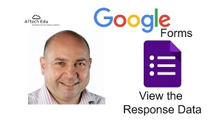 Lesson 3 - Tips using Google Forms in the classroom - Advanced features - View the data/responses
