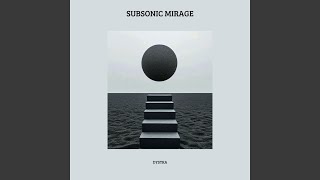 Subsonic Mirage (Radio Edit)