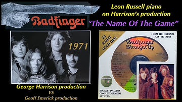 Badfinger "The Name Of The Game" 1971 Two versions George Harrison VS Geoff Emerick Leon Russell