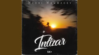 İntizar - Mehdi Mammadov