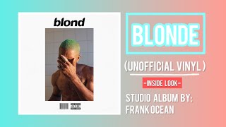 Frank Ocean- Blonde (Unofficial Vinyl) [Inside Look]