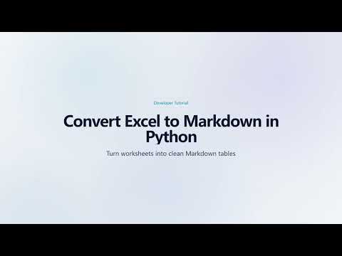 Convert Excel to Markdown in Python | Spire.XLS Tutorial
