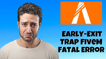How to Fix Early-Exit Trap FiveM Fatal Error 2023 ✅ FIXED