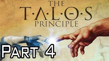 The Talos Principle Walkthrough - PT  4 - Chamber 4