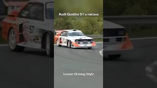 Insane Drive AUDI Quattro S1 Group B HillClimber 🔥