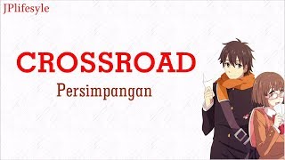 Temani Malam mu | CROSSROAD OST. - YANAGI NAGI  | Terjemahan Indonesia