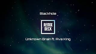 Download Lagu Blackhole - Unknown Brain ft. Ava King | Best Edm Music 2021 | Remixdeck MP3