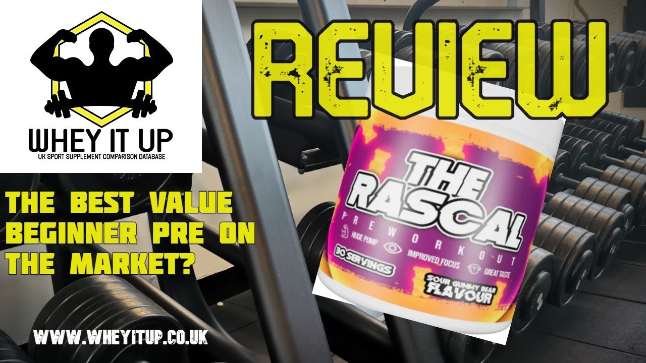 THE RASCAL PREWORKOUT | THE BEST VALUE BEGGINER PRE? WHEYITUP.CO.UK ...